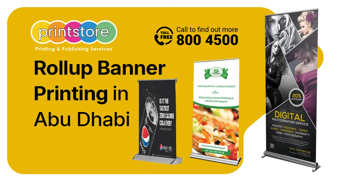 Roll Up Banner Printing in Abu Dhabi with Printstore