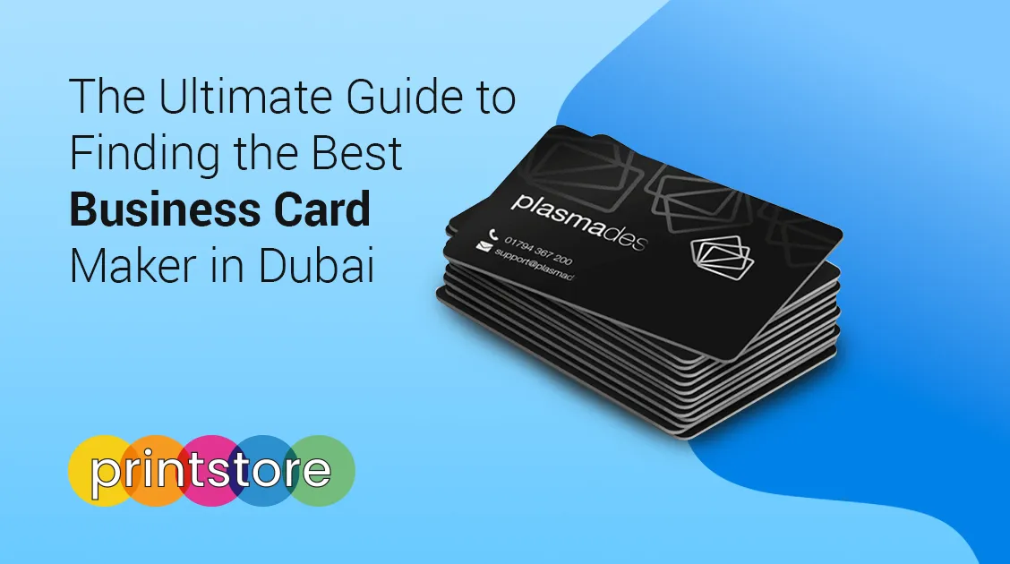 The Ultimate Guide to Finding the Best Business Card Maker in Dubai